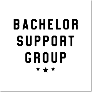 Bachelor Support Group Posters and Art